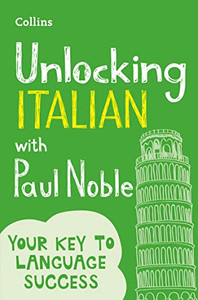 Unlocking Italian with Paul Noble (English and Italian Edition)
