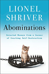 Abominations: Selected Essays from a Career of Courting Self-Destruction Abominations: Selected Essays from a Career of Courting Self-Destruction