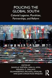 Policing the Global South Policing the Global South