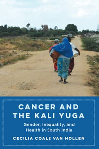 Cancer and the Kali Yuga Cancer and the Kali Yuga