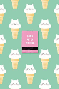 Burn After Writing (Ice Cream Cats)