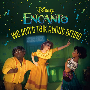 We Don't Talk About Bruno (Disney Encanto) (Pictureback(R)) We Don't Talk About Bruno (Disney Encanto) (Pictureback(R))