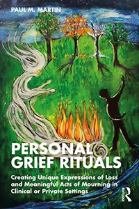 Personal Grief Rituals Personal Grief Rituals