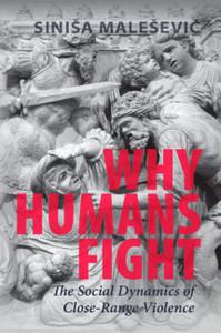 Why Humans Fight Why Humans Fight