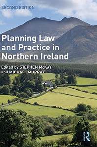 Planning Law and Practice in Northern Ireland Planning Law and Practice in Northern Ireland