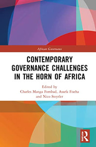 Contemporary Governance Challenges in the Horn of Africa (African Governance) Contemporary Governance Challenges in the Horn of Africa (African Governance)