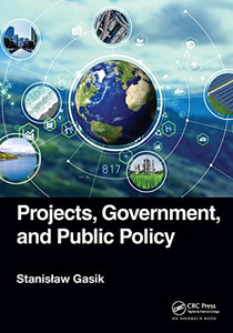 Projects, Government, and Public Policy Projects, Government, and Public Policy