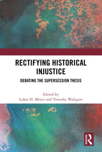 Rectifying Historical Injustice Rectifying Historical Injustice