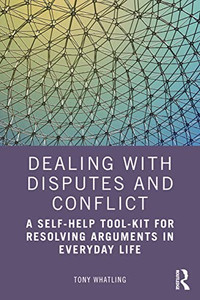 Dealing with Disputes and Conflict Dealing with Disputes and Conflict