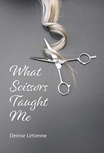 What Scissors Taught Me What Scissors Taught Me