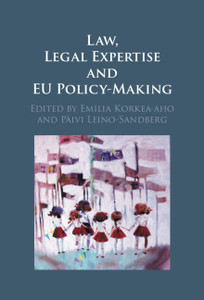 Law, Legal Expertise and EU Policy-Making Law, Legal Expertise and EU Policy-Making