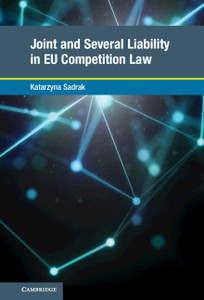 Joint and Several Liability in EU Competition Law (Global Competition Law and Economics Policy)