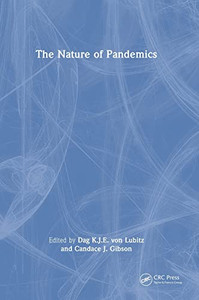 The Nature of Pandemics: The Nature of an Emerging Global Threat