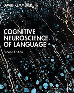 Cognitive Neuroscience of Language Cognitive Neuroscience of Language