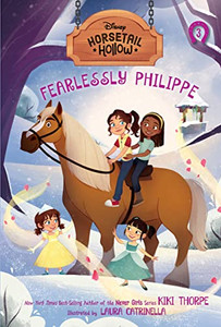 Horsetail Hollow Fearlessly Philippe (Horsetail Hollow, Book 3) Horsetail Hollow Fearlessly Philippe (Horsetail Hollow, Book 3)