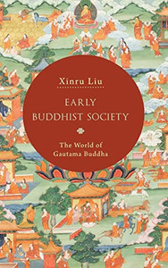 Early Buddhist Society Early Buddhist Society