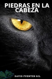 PIEDRAS EN LA CABEZA (Spanish Edition)