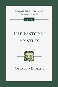 The Pastoral Epistles: An Introduction and Commentary (Tyndale New Testament Commentaries, Volume 14)