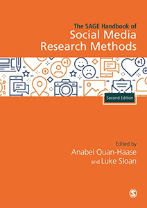 The SAGE Handbook of Social Media Research Methods The SAGE Handbook of Social Media Research Methods