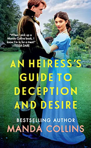 An Heiress's Guide to Deception and Desire An Heiress's Guide to Deception and Desire