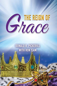 The Reign of Grace The Reign of Grace