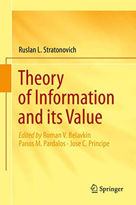 Theory of Information and its Value Theory of Information and its Value
