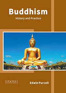Buddhism: History and Practice Buddhism: History and Practice