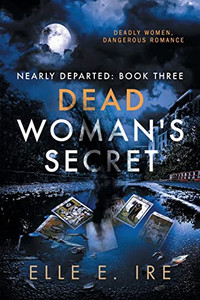 Dead Woman's Secret (Nearly Departed)