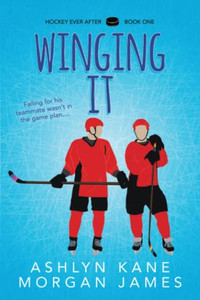 Winging It (Hockey Ever After)