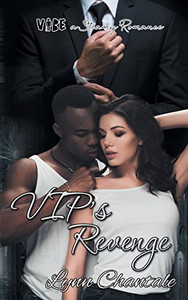 VIP's Revenge (Vibe a Steamy Romance) VIP's Revenge (Vibe a Steamy Romance)