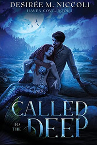 Called to the Deep (Haven Cove) Called to the Deep (Haven Cove)