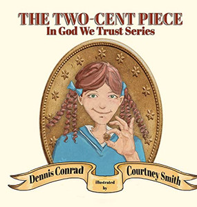 The Two-Cent Piece The Two-Cent Piece