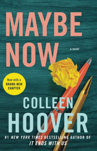 Maybe Now: A Novel (Maybe Someday)