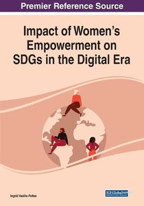 Impact of Women's Empowerment on Sdgs in the Digital Era Impact of Women's Empowerment on Sdgs in the Digital Era
