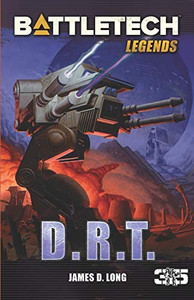 BattleTech Legends: D.R.T. BattleTech Legends: D.R.T.