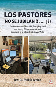 LOS PASTORES NO SE JUBILAN (Spanish Edition) LOS PASTORES NO SE JUBILAN (Spanish Edition)