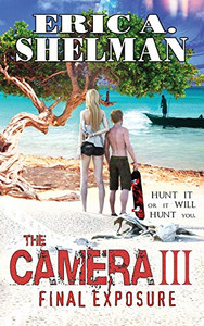 The Camera III: Final Exposure