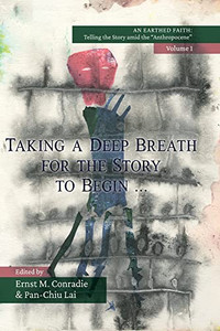 Taking a Deep Breath for the Story to Begin: An Earthed Faith, Volume 1