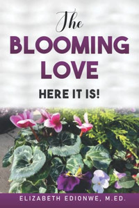 The Blooming Love - Here It Is! The Blooming Love - Here It Is!