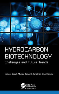 Hydrocarbon Biotechnology: Challenges and Future Trends Hydrocarbon Biotechnology: Challenges and Future Trends