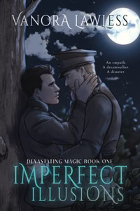 Imperfect Illusions (Devastating Magic) Imperfect Illusions (Devastating Magic)