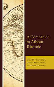 A Companion to African Rhetoric A Companion to African Rhetoric