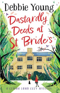 Dastardly Deeds at St Brides Dastardly Deeds at St Brides