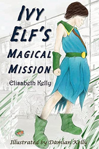 Ivy Elf's Magical Mission Ivy Elf's Magical Mission