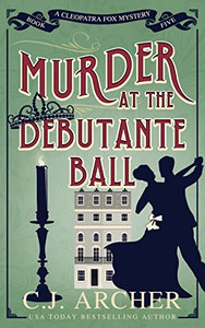 Murder at the Debutante Ball (Cleopatra Fox Mysteries) Murder at the Debutante Ball (Cleopatra Fox Mysteries)