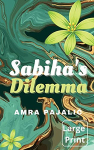 Sabiha's Dilemma (Sassly Saints) Sabiha's Dilemma (Sassly Saints)