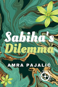 Sabiha's Dilemma (Sassy Saints) Sabiha's Dilemma (Sassy Saints)