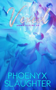 Vexed (Iron Bulls MC #4): Alternate Paperback Cover Vexed (Iron Bulls MC #4): Alternate Paperback Cover