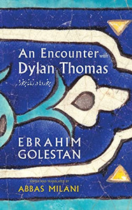 An Encounter with Dylan Thomas An Encounter with Dylan Thomas