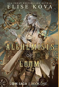The Alchemists of Loom (Loom Saga) The Alchemists of Loom (Loom Saga)